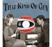 Peter Holsapple - That Kind of Guy