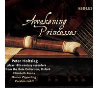 Peter Holtslag & Elizabeth Kenny - Awakening Princesses - Music for recorder