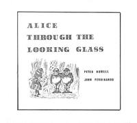 Peter Howell - Alice Through the Looking Glass