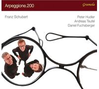 Peter Hudler; Andreas Teufel; Daniel Fuchsberger - Franz Schubert: Arpeggione.200