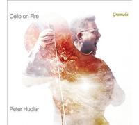 Peter Hudler - Cello on Fire