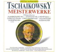 Peter Iljitsch Tschaikowsky - Meisterwerke