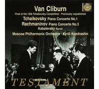 Peter Ilyich Tchaikovsky: Piano Concerto No. 1 in B flat minor, Op. 23 AND Sergei Rachmaninov: Piano Concerto No. 3 in D minor, Op. 30 AND Dimitri Kabalevsky: Rondo in A minor, Op. 59 (Van Cliburn, piano; Moscow Philharmonic Orchestra; Kyrill Kondrashin, conductor)