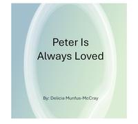Peter Is Always Loved! (Faith That Fits Me)