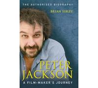 Peter Jackson: A Film-maker’s Journey