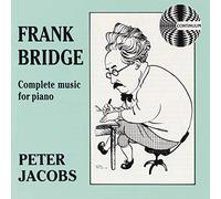 Peter Jacobs - Frank Bridge: Complete Music for Piano