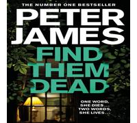 Peter James Find Them Dead Paperback Book Peter James Multicolor