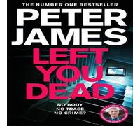 Peter James Left You Dead Paperback Book Peter James Multicolor