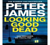 Peter James Looking Good Dead Paperback Book Peter James Multicolor