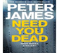 Peter James Need You Dead Paperback Book Peter James Multicolor