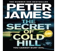Peter James The Secret of Cold Hill Paperback Book Peter James Multicolor