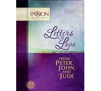 Peter, John & Jude - Letters of Love: From Peter, John, and Jude (The Passion Translation)
