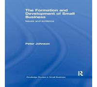 Peter Johnson The Formation & Development of Small Business: Issues and Peter Johnson Multicolor
