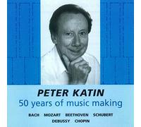 Peter Katin - Fifty Years of Music Making