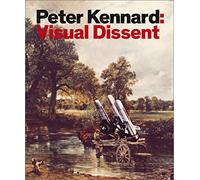 Peter Kennard: Visual Dissent