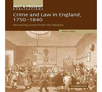 Peter King Crime & Law in England, 1750 1840: Remaking Justice from the Peter King Multicolor