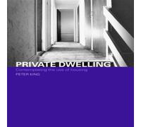 Peter King Private Dwelling: Contemplating the Use of Housing Book in White Peter King White