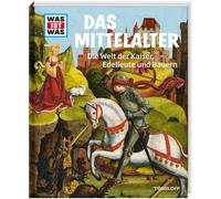 Peter Klaucke G WAS IST WAS Band 118 Mittelalter. Die Welt der Kaiser (Hardback)