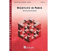 Peter Kleine Schaars: Nightlife in Paris: Concert Band: Score