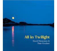 David Harenstam; Peter Knudsen - All in Twilight