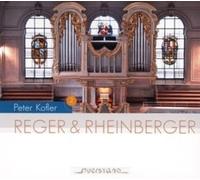 Peter Koffer - Reger & Rheinberger