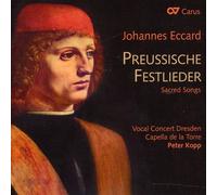 Kopp/Vocal Concert Dresden/Capella de la torre - Johannes Eccard: Preussische Festlieder