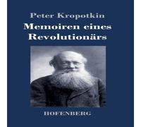 Peter Kropotkin Memoiren eines Revolutionars Hardcover Book Peter Kropotkin Multicolor