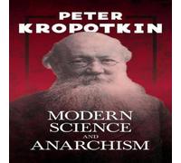 Peter Kropotkin Modern Science & Anarchism Paperback Book Peter Kropotkin Multicolor