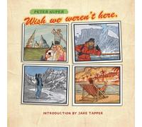 Peter Kuper Wish We Weren't Here Hardcover Book Peter Kuper Multicolor