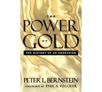 The Power of Gold: The History of an Obsession (2nd edition)