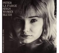 PETER LA FARGE - Peter la Farge Sings Women Blues