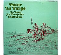 Peter LaFarge - Peter LaFarge: As Long As The Grass Shall Grow: American Indian Songs Of Protest [Vinyl]