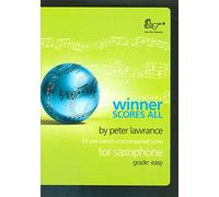 Peter Lawrance: Winner Scores All For Saxophone: Saxophone: Instrumental Album