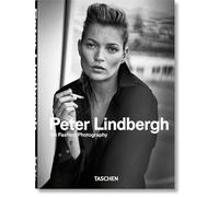 Peter Lindbergh. on Fashion Photography. 40th Ed. - English, French, German Lang