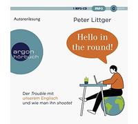 Peter Littger Hello in the round: Der Trouble mit unserem Engl (CD) (US IMPORT)