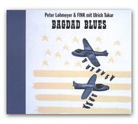 Peter Lohmeyer & FINK mit Ulrich Tukur - Bagdad Blues