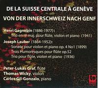 Peter-Lukas Graf / Wicky / Gil-Gonzalo - De La Suisse Centrale A Geneve
