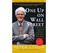 Peter Lynch - One Up On Wall Street How To Use What You Already Know - E245z
