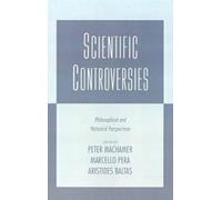 Peter Machamer Scientific Controversies (Hardback)