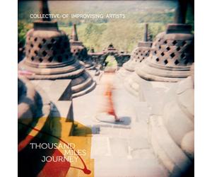 Peter Madsen´s CIA Collective of Improvising Artists - thousand miles journey
