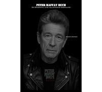 Peter Maffay Buch: Die Biografie, eine vollständige Erzählung