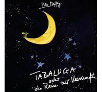 PETER MAFFAY "TABALUGA ODER DIE REISE ZUR VERNUNFT" NEW