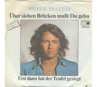 Peter Maffay - Über Sieben Brücken Mut Du Gehn / Erst Dann Hat Der Teufel Gesiegt [Vinyl Single 7'']