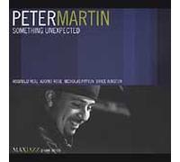 Peter Martin - Something Unexpected (Live Recording, 2002)