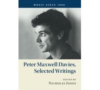 Peter Maxwell Davies, Selected Writings (Music since 1900)