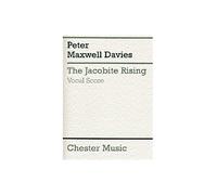 Peter Maxwell Davies: The Jacobite Rising (Vocal Score). Sheet Music for SATB, Piano Accompaniment