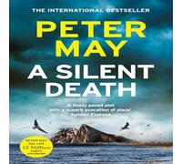 Peter May A Silent Death : The scorching mystery thriller you won't put down Peter May Multicolor
