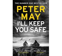 Peter May Ill Keep You Safe