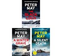 Peter May International Thrillers Collection: The Black Loch, Winter Grave & A Silent Death - Scottish Cold Case, Peat Bog Murder & Manhunt in Spain (3-Book Set)