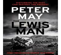 Peter May The Lewis Man : The much-anticipated sequel to the bestselling hit Peter May Multicolor